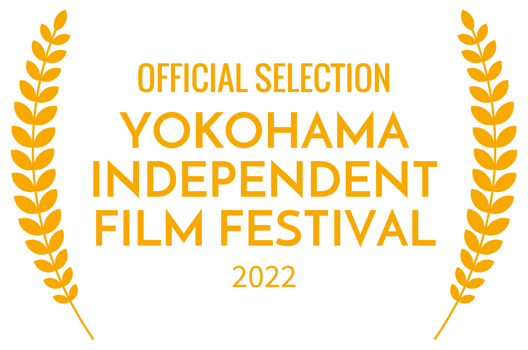 OFFICIAL SELECTION - YOKOHAMA INDEPENDENT FILM FESTIVAL - 2022